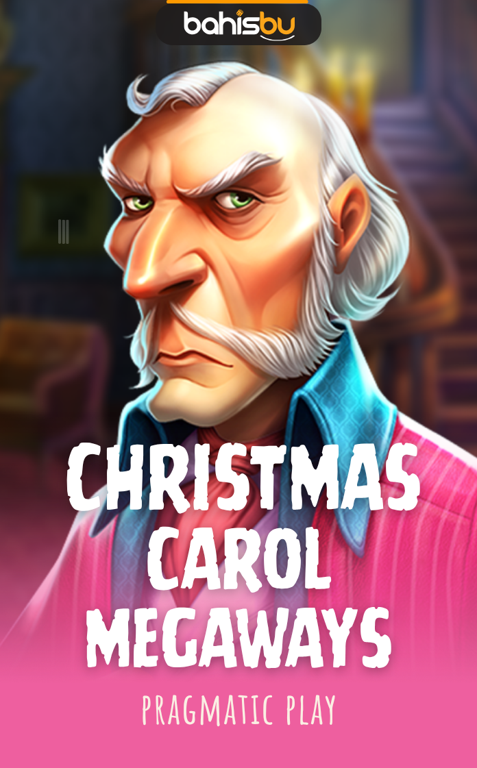 Bahisbu - CHRISTMAS CAROL MEGAWAYS